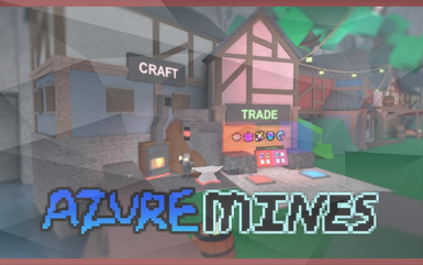 Roblox Games - Azure Mines Roblox Games - Azure Mines