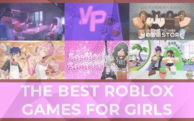 The Best Roblox Games for Girls