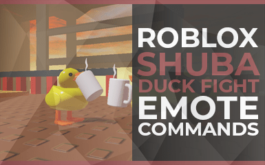Roblox Game - Shuba Duck Fight Emote Commands