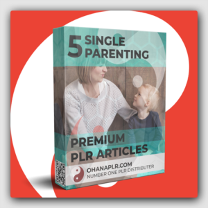 5 Premium Single Parenting PLR Articles - Featured Image