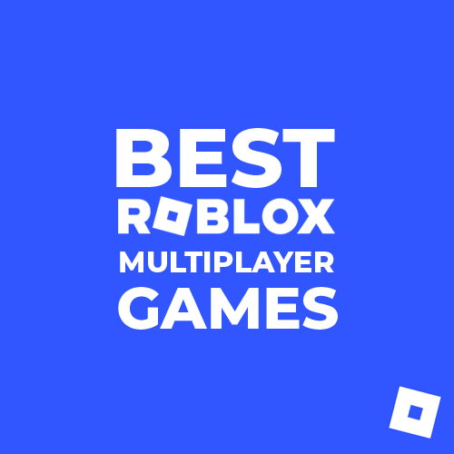 Best Roblox Multiplayer Games