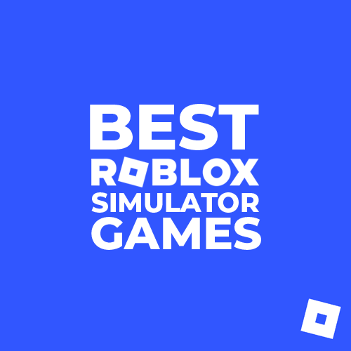 Best Roblox Simulator Games